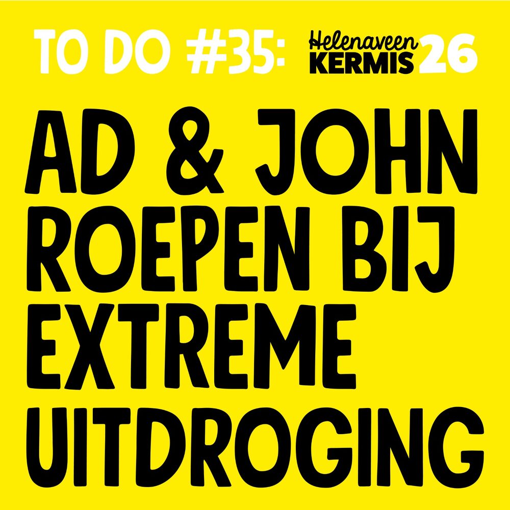 To do nummer 35 van Helenaveen Kermis '26: Ad en John roepen bij extreme uitdroging