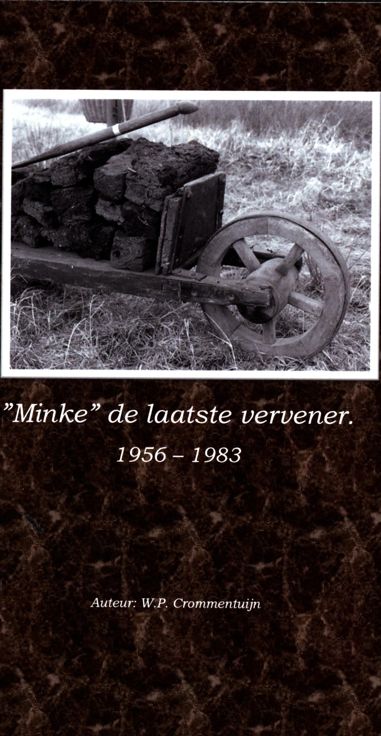 "Minke" de laatste vervener. 1956 – 1983 - afbeelding 1