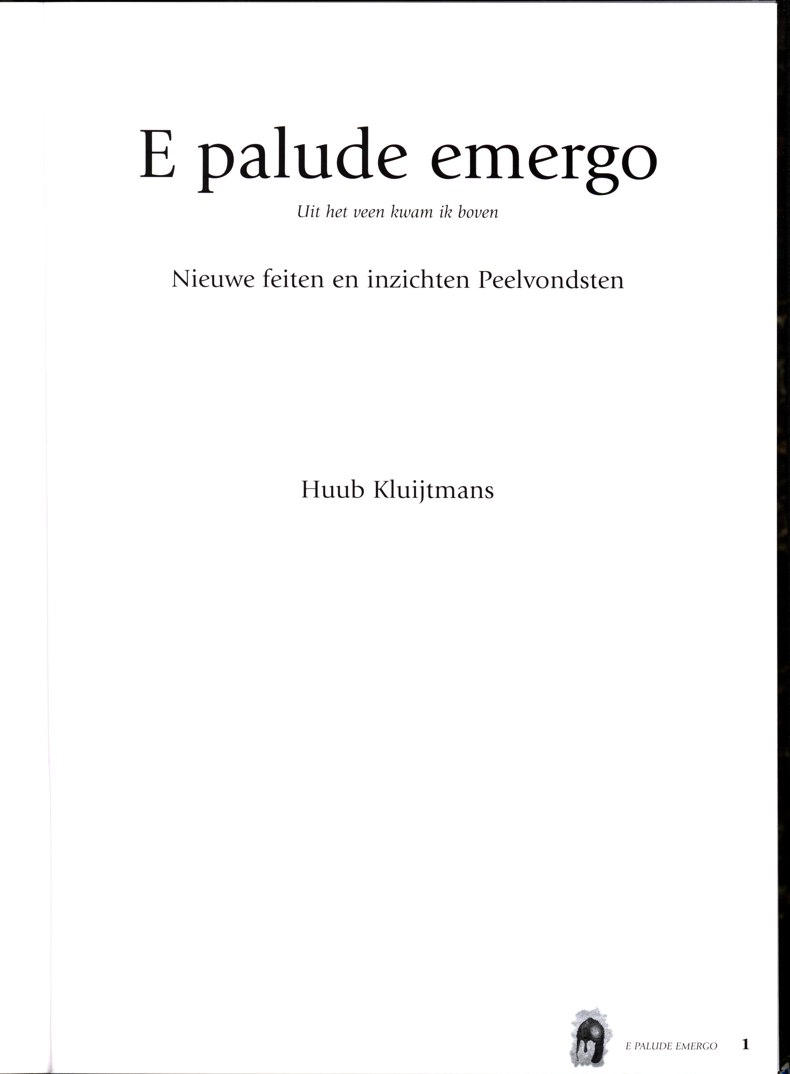 E palude emergo – Nieuwe feiten en inzichten Peelvondsten - afbeelding 1