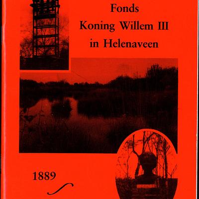 Een eeuw lang Fonds Koning Willem III in Helenaveen